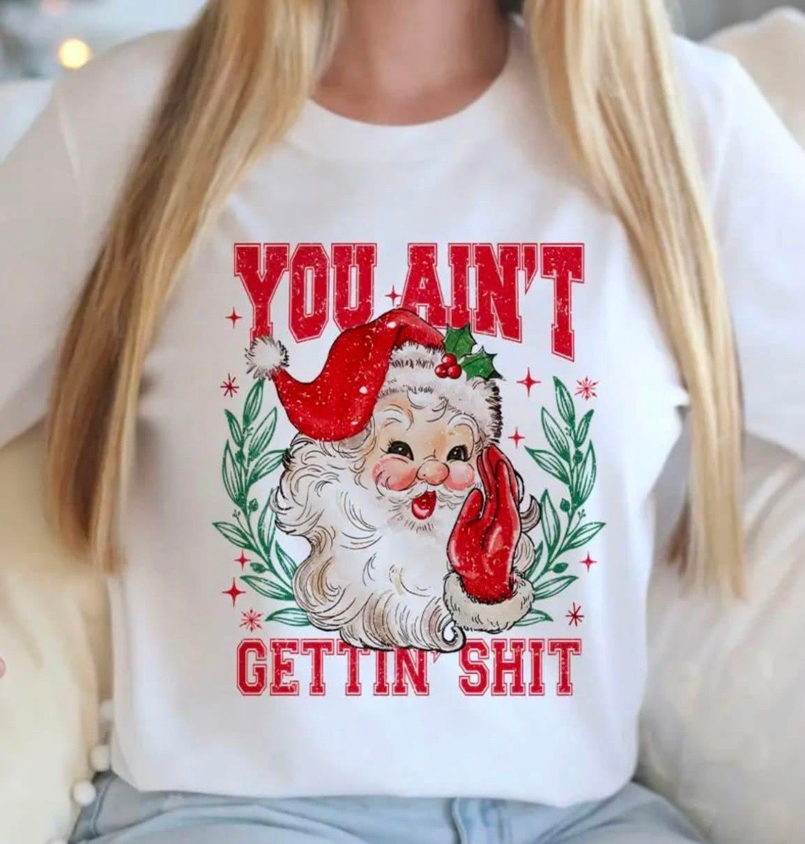 Ain’t Gettin Sh*t T-shirt